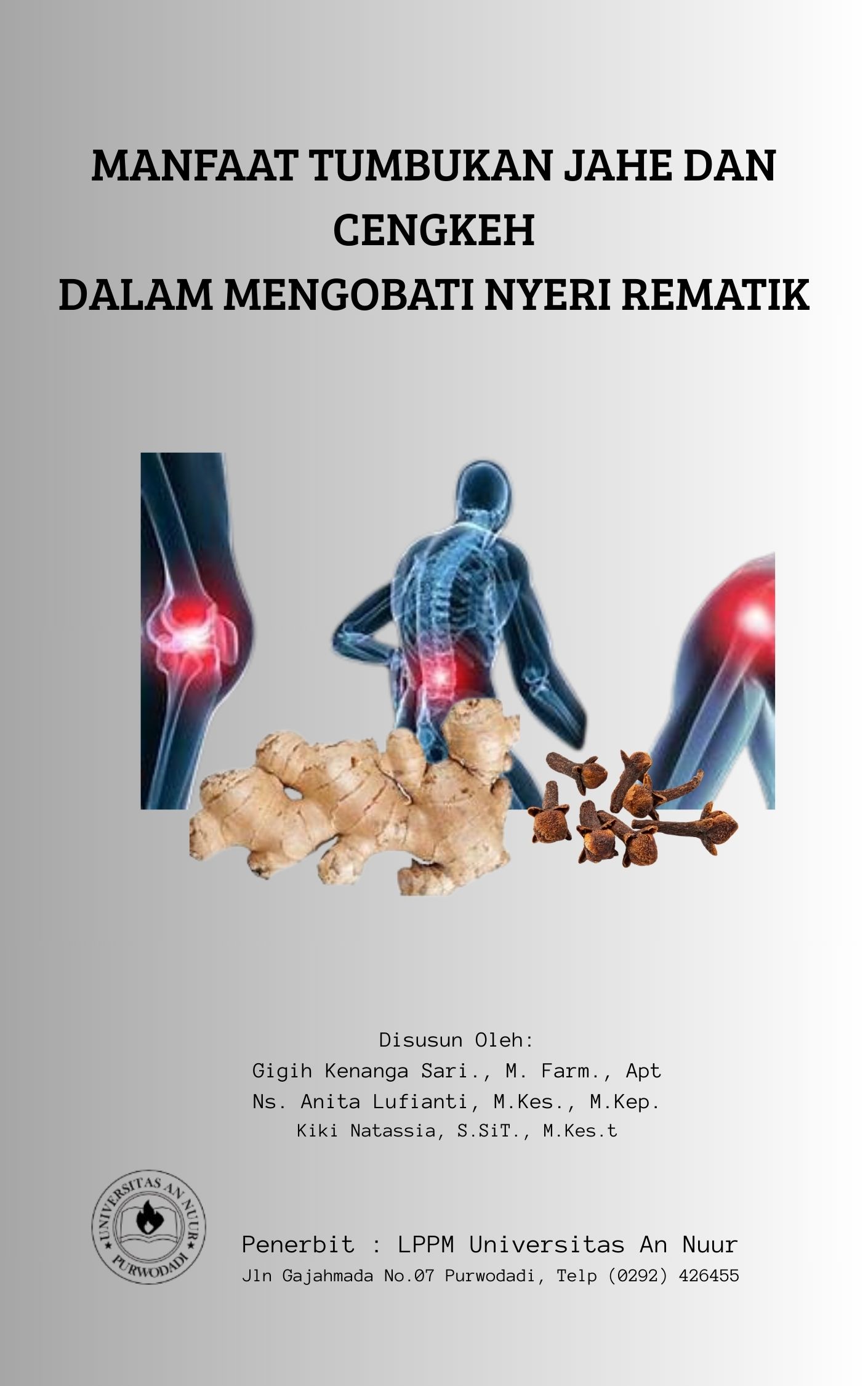 MANFAAT TUMBUKAN JAHE DAN CENGKEH DALAM MENGOBATI NYERI REMATIK