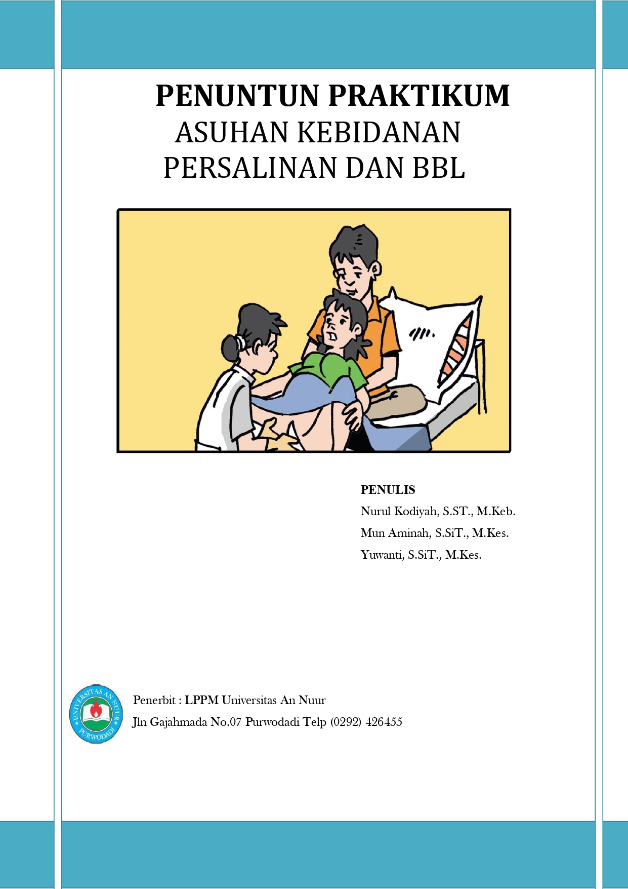 PENUNTUN PRAKTIKUM ASUHAN KEBIDANAN PERSALINAN DAN BBL