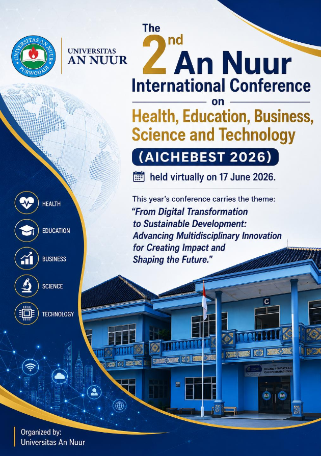 THE 2ND AN NUUR INTERNATIONAL CONFERENCE on HEALTH, EDUCATION, BUSINESS, SCIENCE AND TECHNOLOGY (AICHEBEST) 